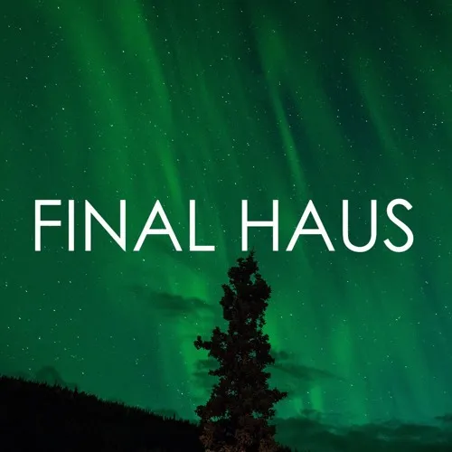 Final Haus