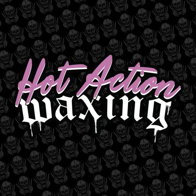 Hot Action Waxing