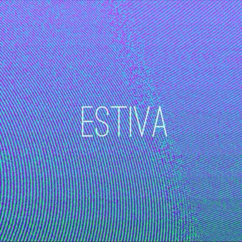 Estiva!