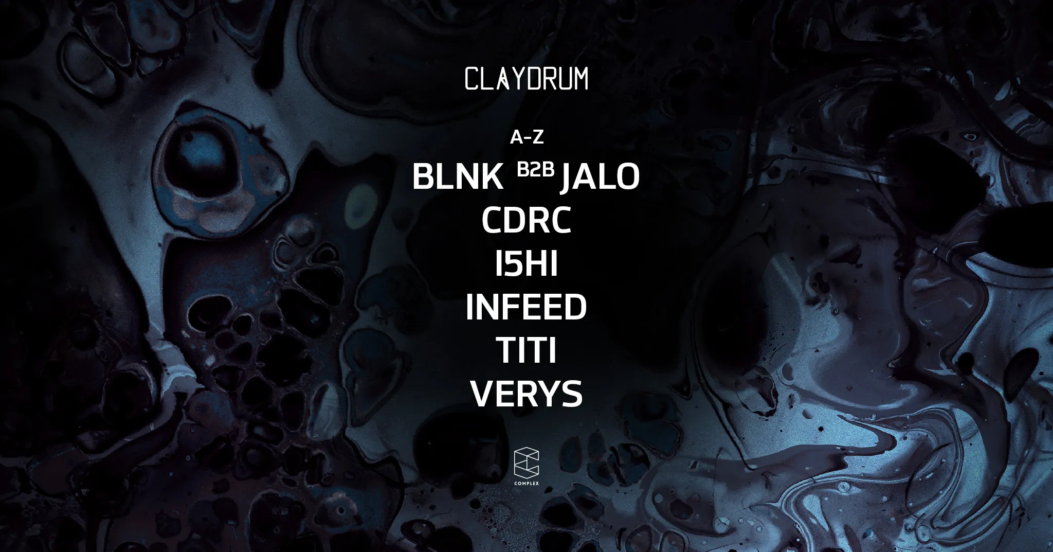 Claydrum presents BLNK b2b Jalo / CDRC / I5HI / Infeed / Titi / Verys