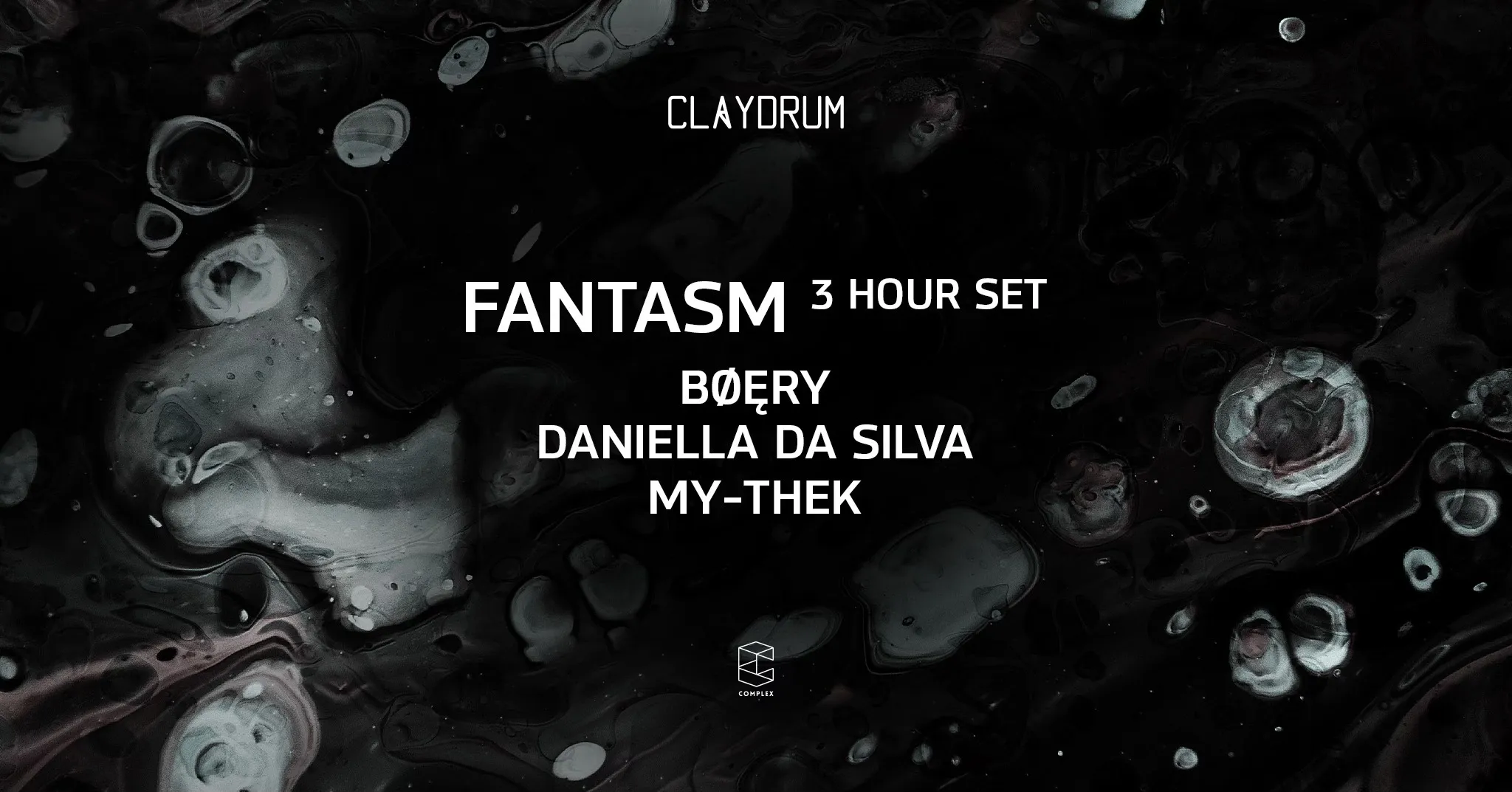 Claydrum presents Fantasm 3 hour set / BØĘRY / Daniella Da Silva / MY-THEK