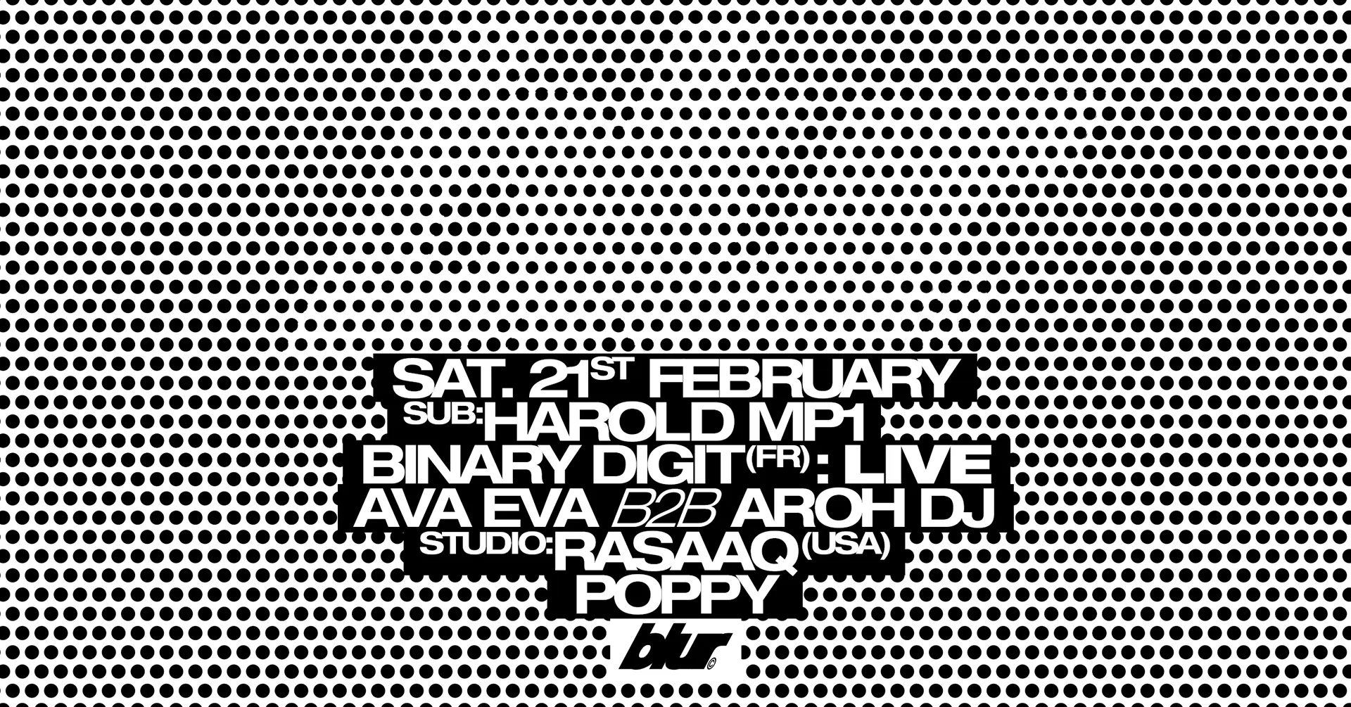 BLUR with Binary Digit (live), Rasaaq, Ava Eva B2b Aroh DJ, Harold MP1, Poppy