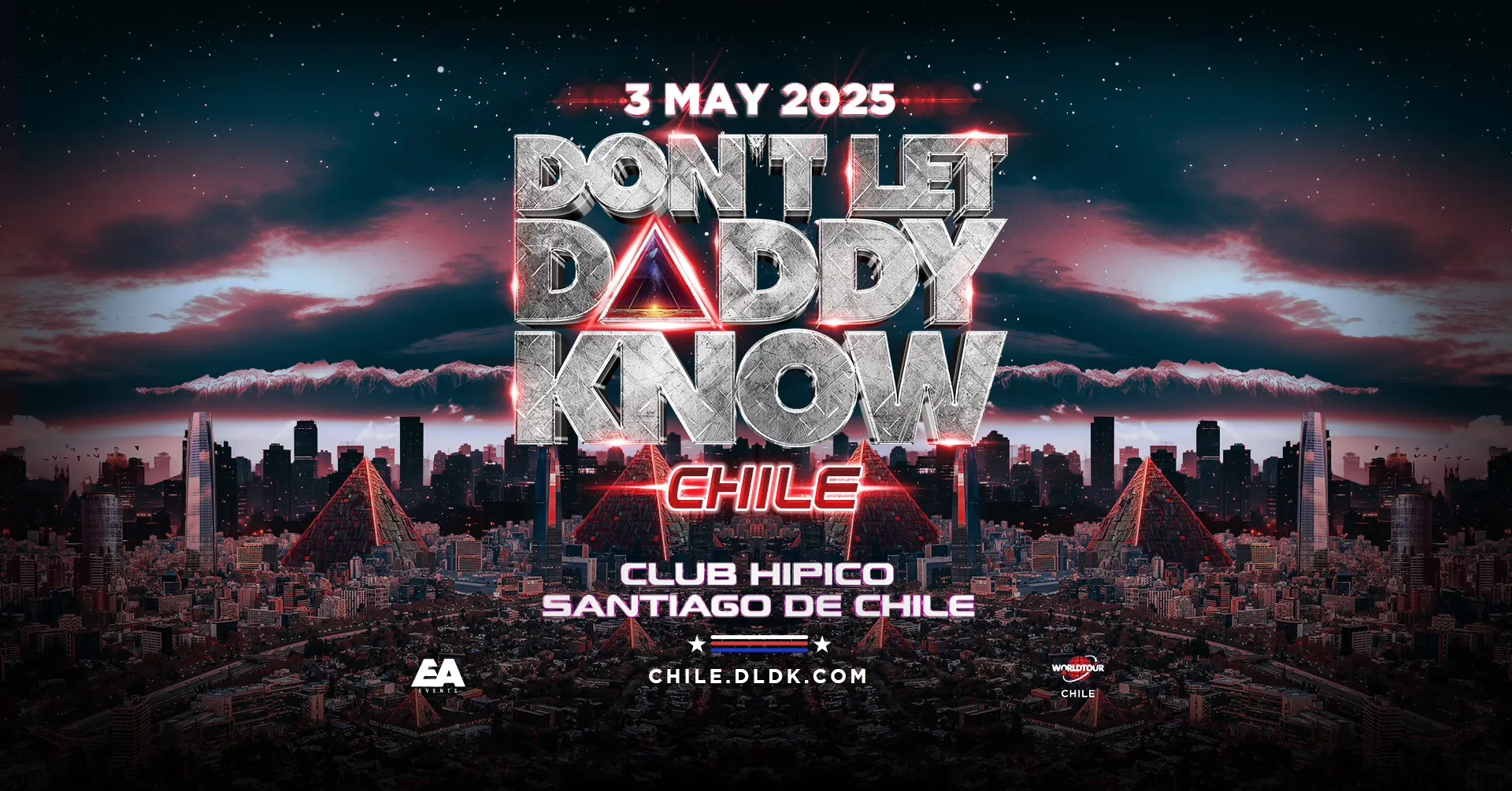 DON'T LET DADDY KNOW | Chile 2025