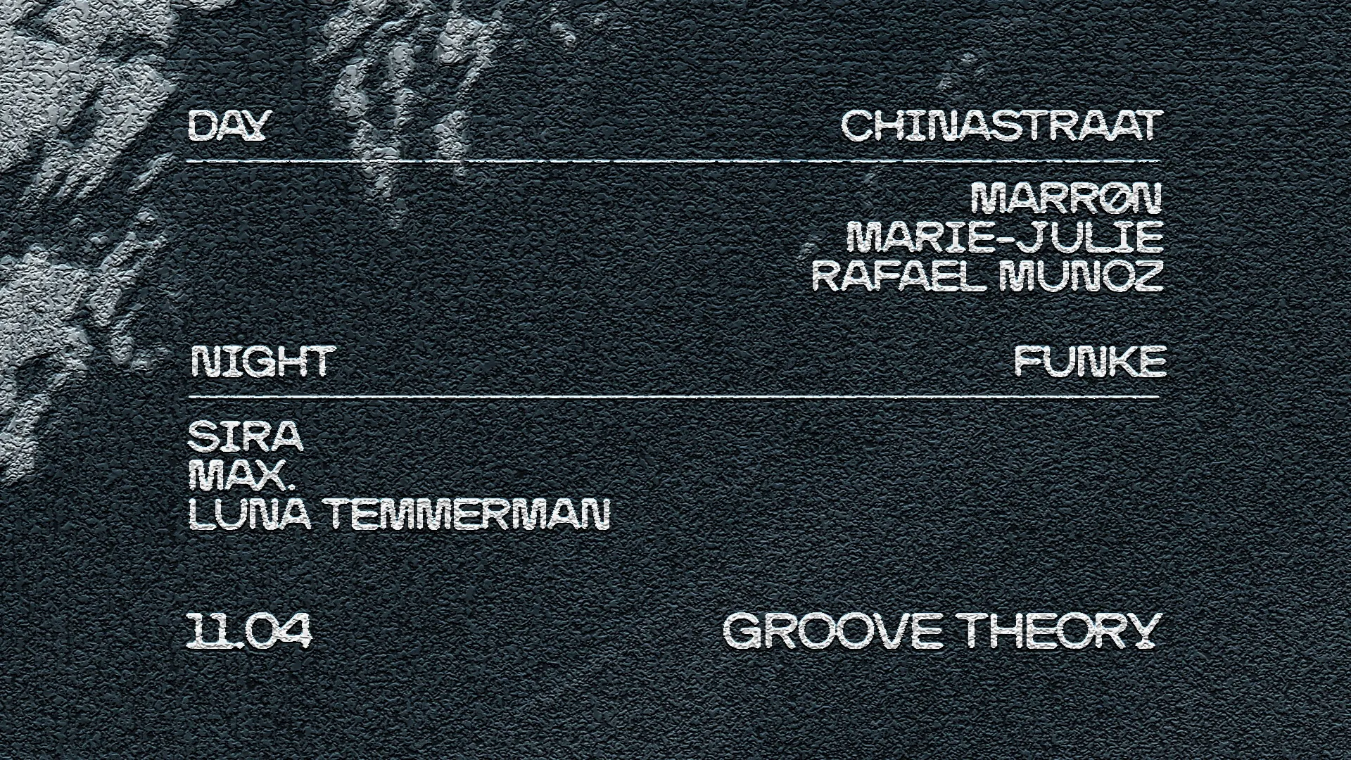 Groove Theory DAY & NIGHT w/ MARRØN & Marie-Julie