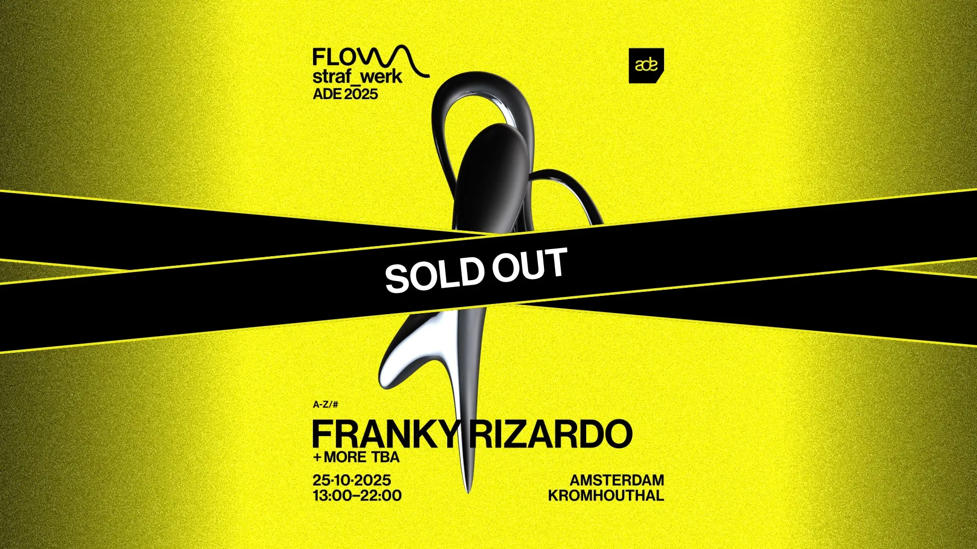 SOLD OUT | straf_werk presents FLOW by Franky Rizardo