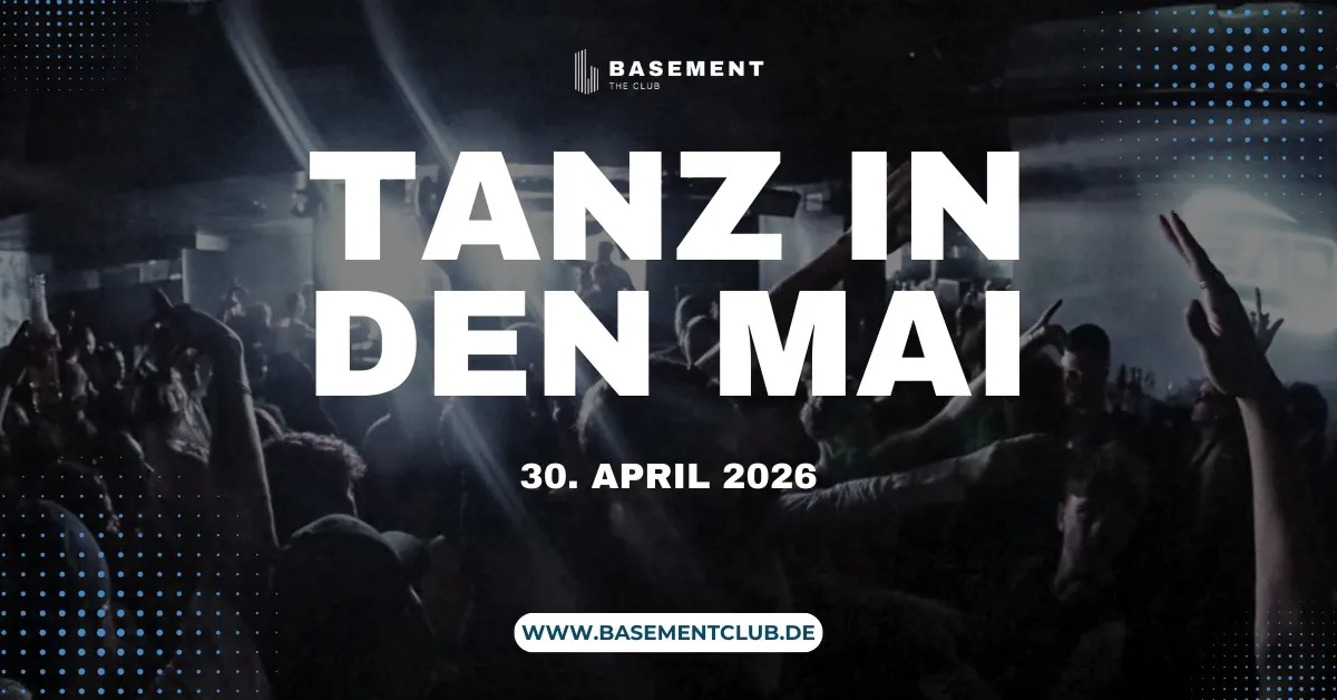 BASEMENT: TANZ IN DEN MAI