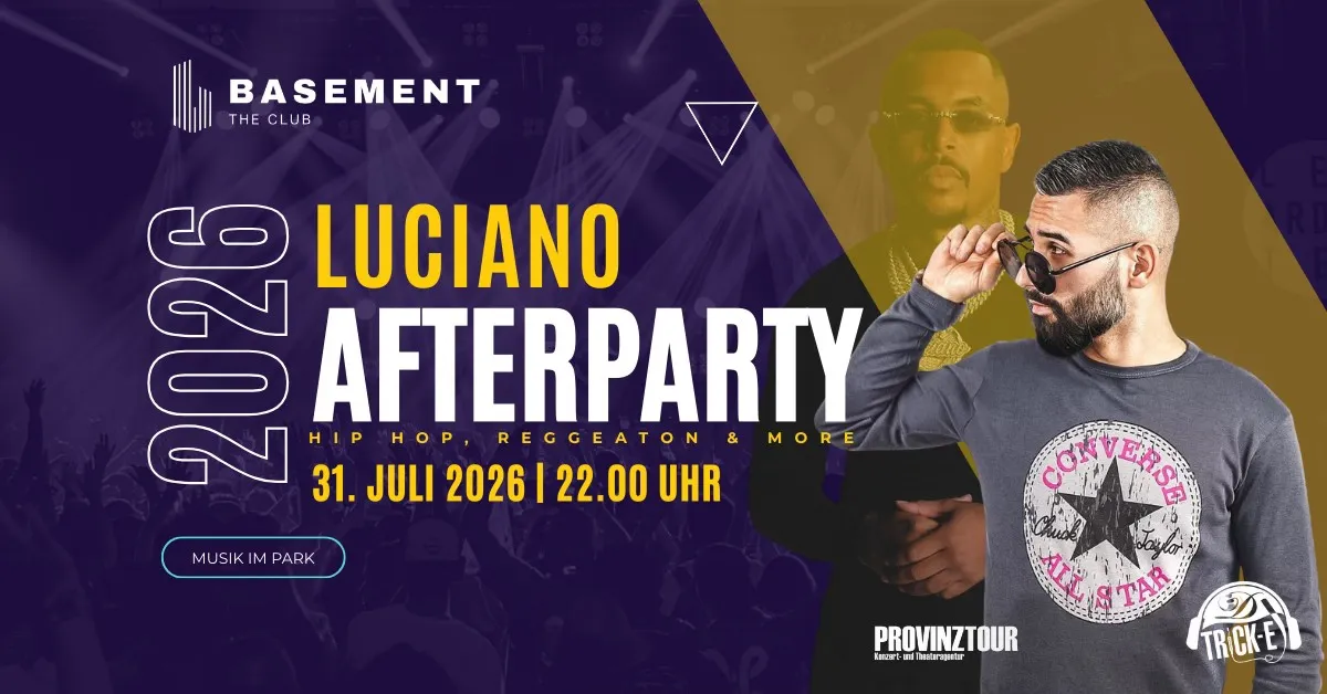 AFTER PARTY - MUSIK IM PARK - LUCIANO w/ DJ TRICK-E
