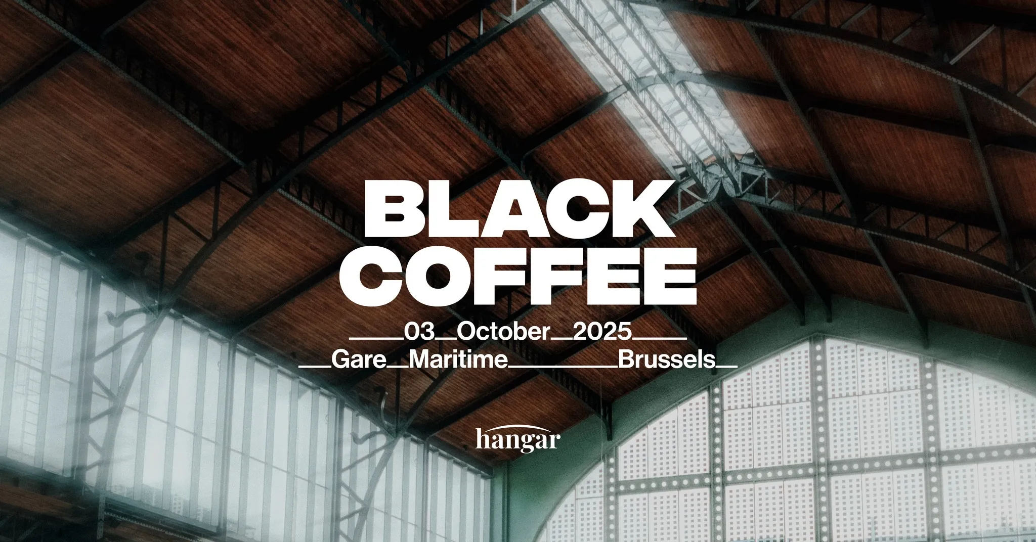 HANGAR invites BLACK COFFEE – GARE MARITIME