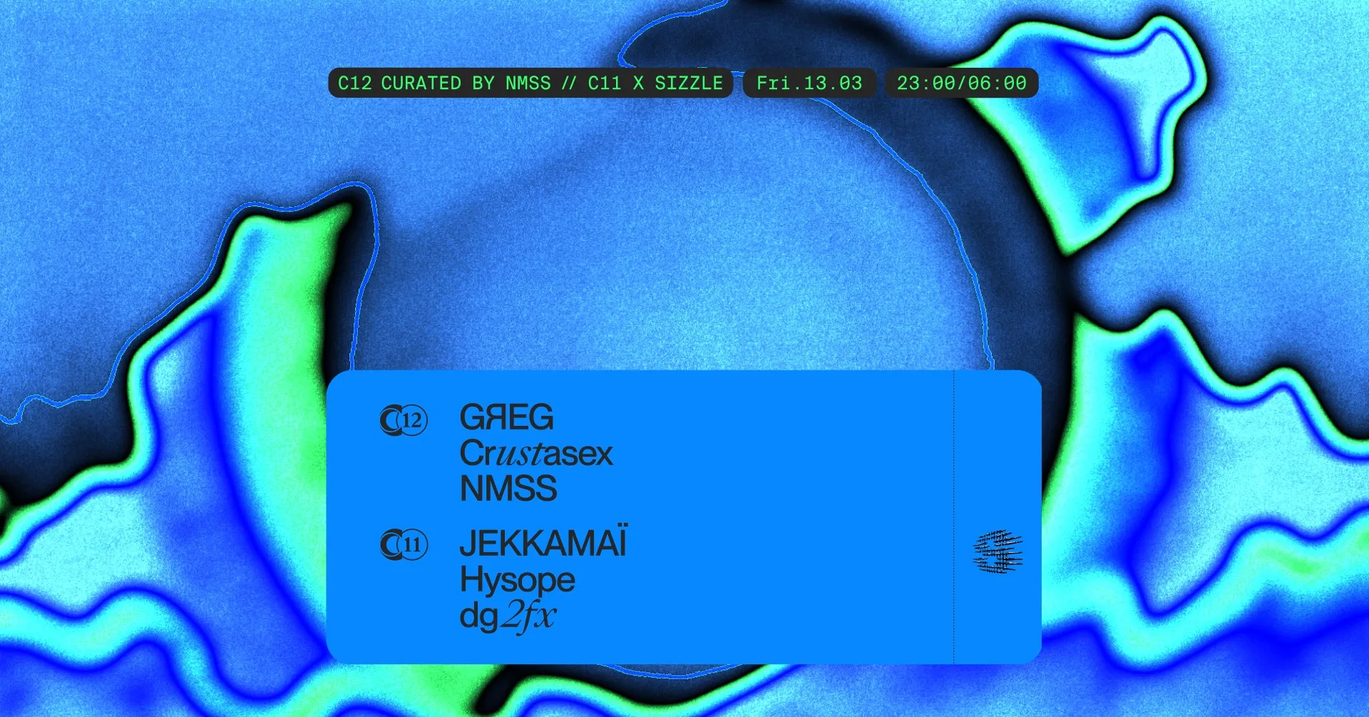 C12 x CURATED BY NMSS w/ GЯEG, Crustasex, NMSS & C11 x Sizzle