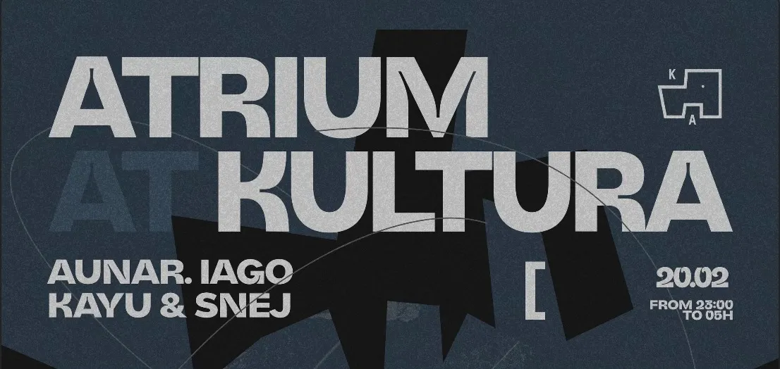 KulturA x Atrium • 20/02