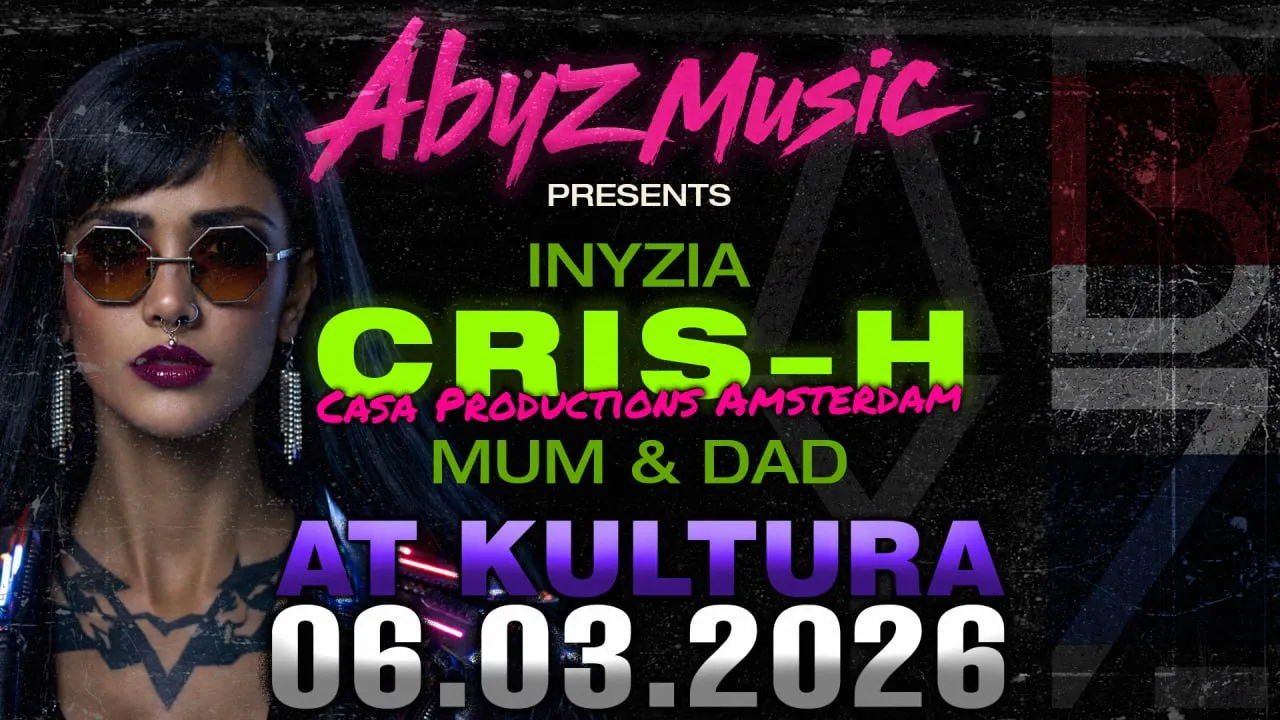 Abyz 001 invite Cris-H @ Kultura