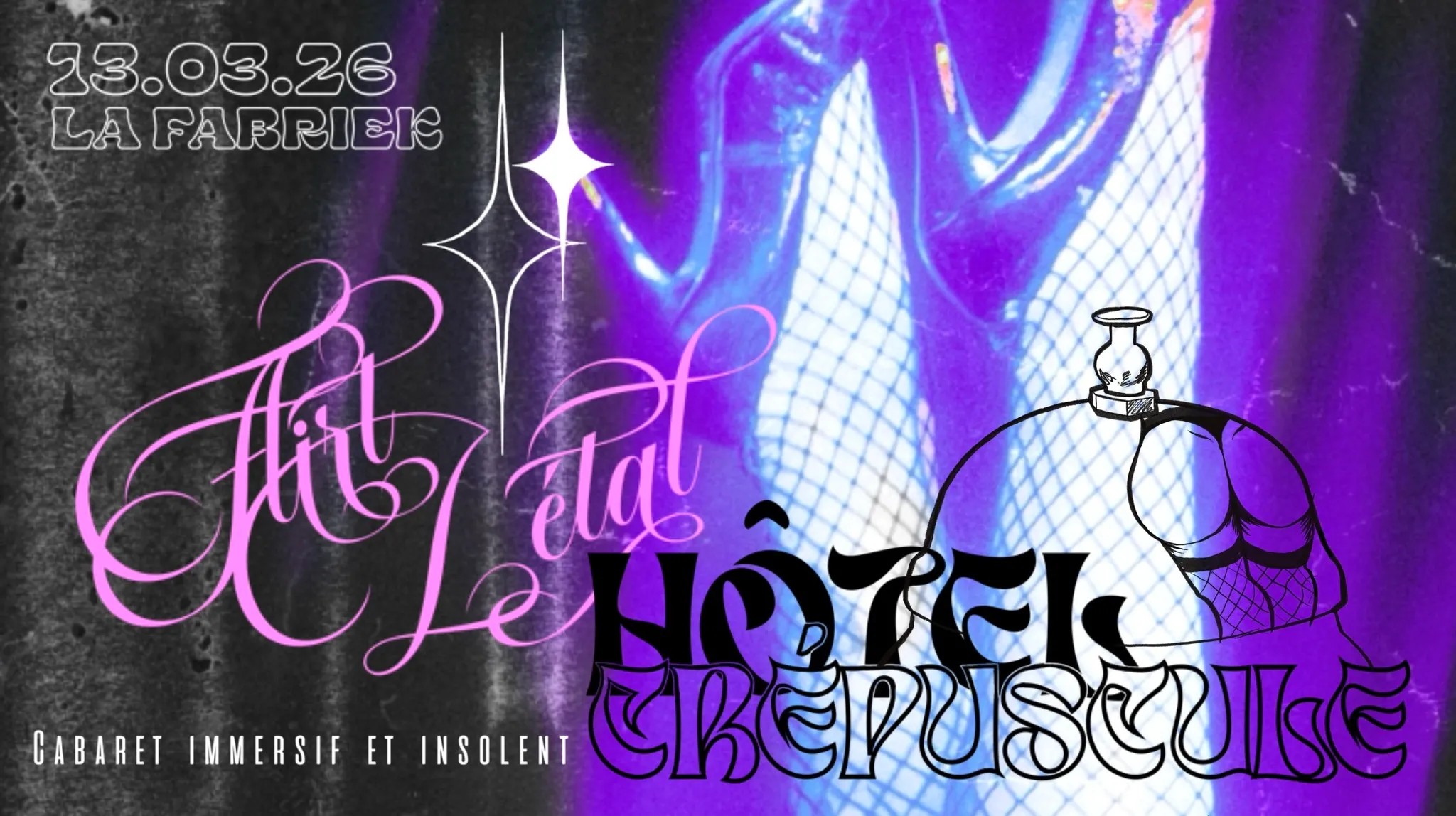 HÔTEL CRÉPUSCULE, Flirt Létal.