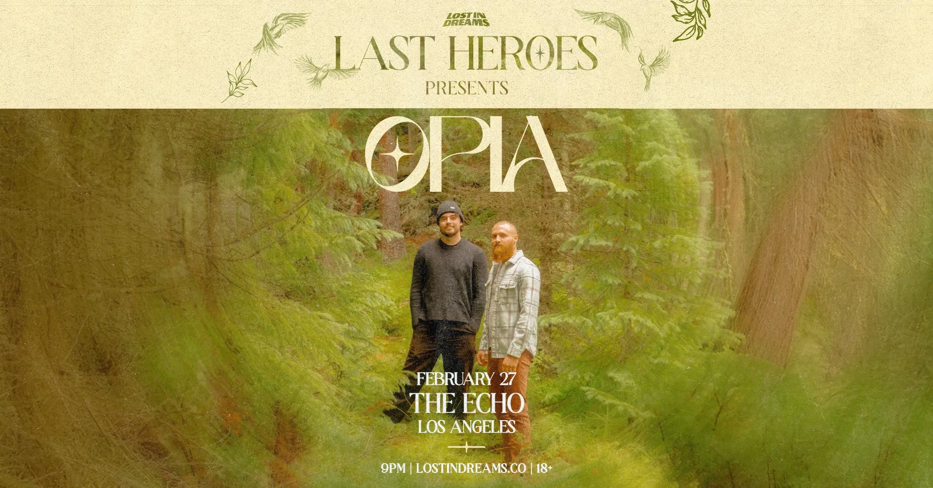 Lost In Dreams Presents: Last Heroes on February 27 at The Echo