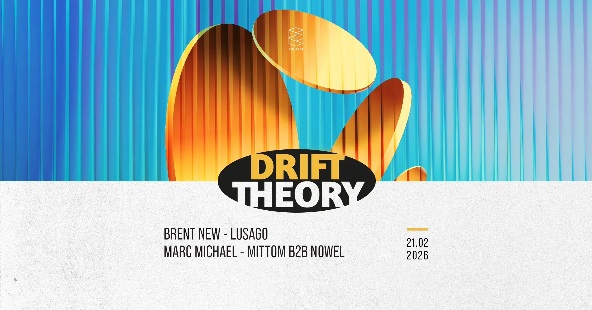 Drift Theory presents Brent New / Mittom / Nowel / Lusago / Marc Michael