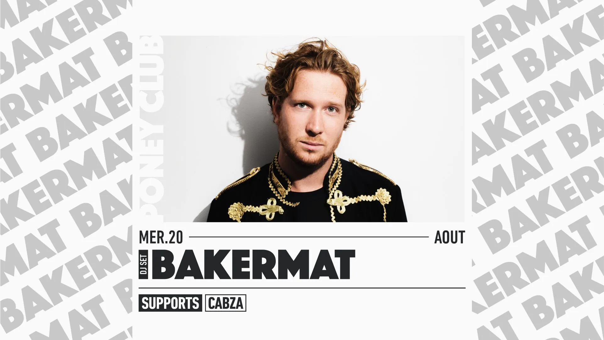 BAKERMAT x PONEY CLUB