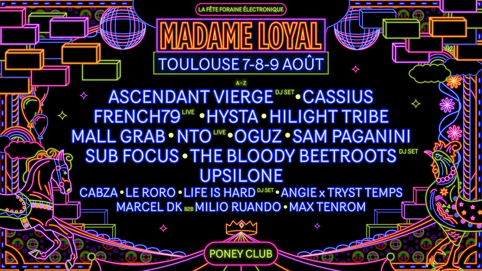 MADAME LOYAL TOULOUSE : ASCENDANT VIERGE, OGUZ, NTO, SUB FOCUS, FRENCH 79 & MORE