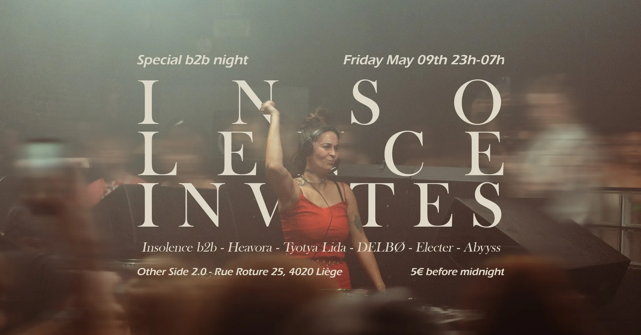 INSOLENCE invites // Special B2B Night