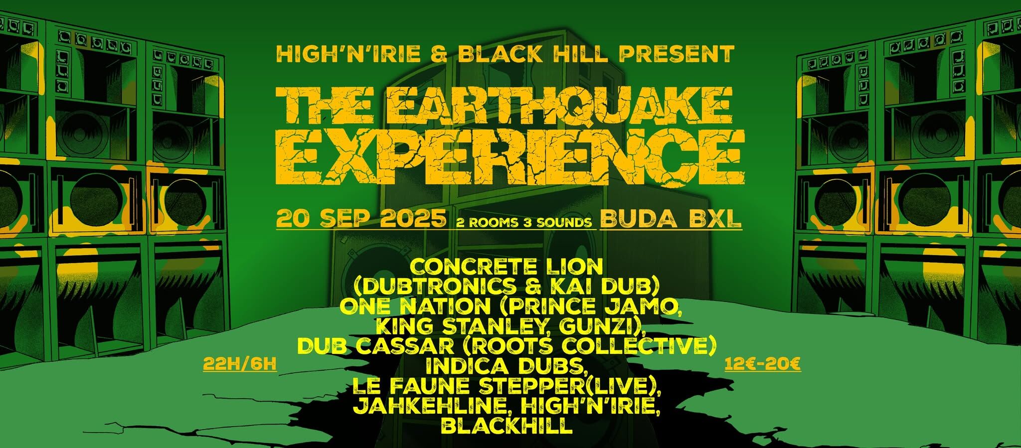 High'n'Irie & Black Hill Present: THE EARTHQUAKE EXPERIENCE