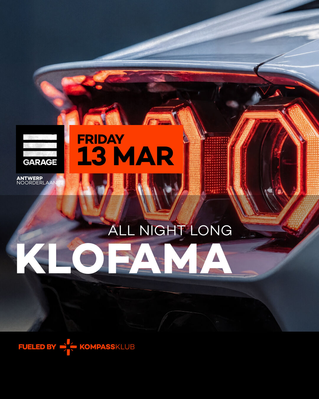 KLOFAMA at Garage (ALL NIGHT LONG)