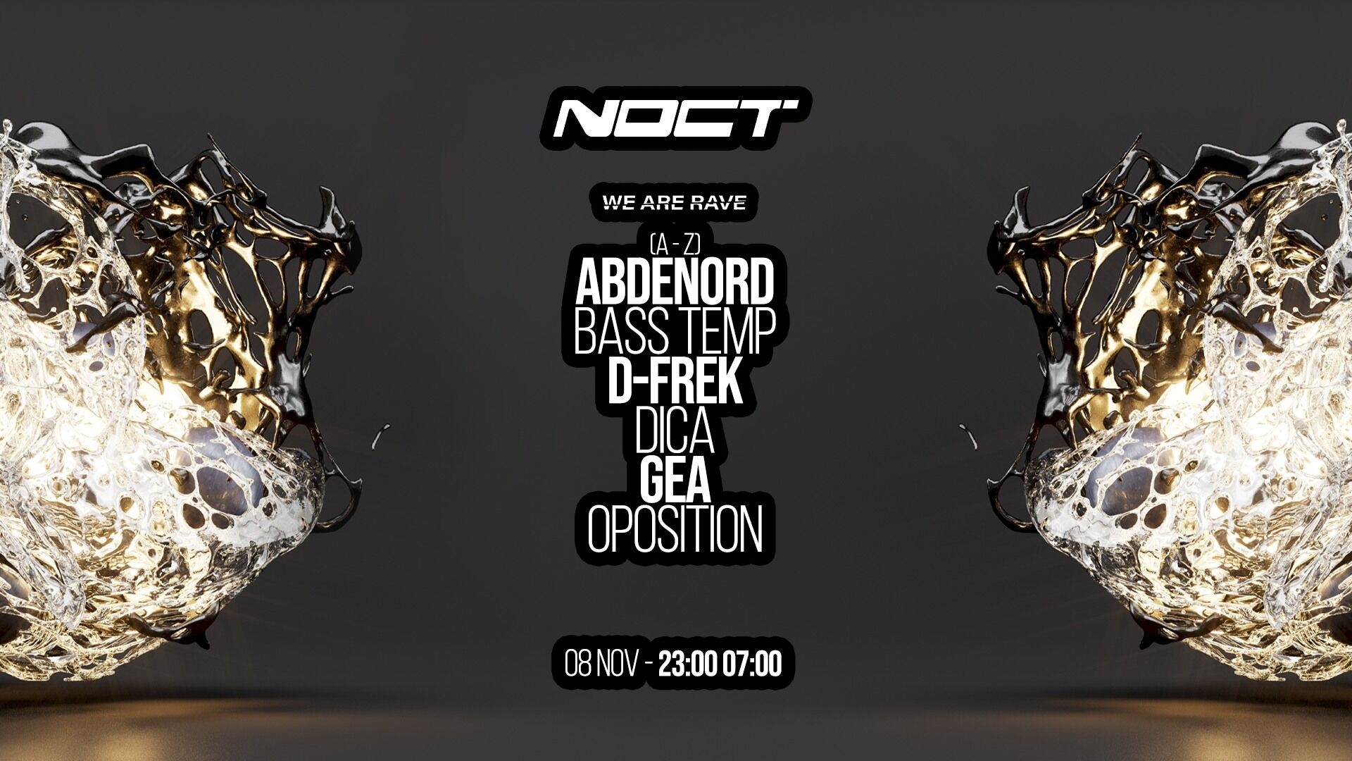WE ARE RAVE W/ OPOSITION, GEA, D-FREK, DICA, BASS TEMP, ABDENORD