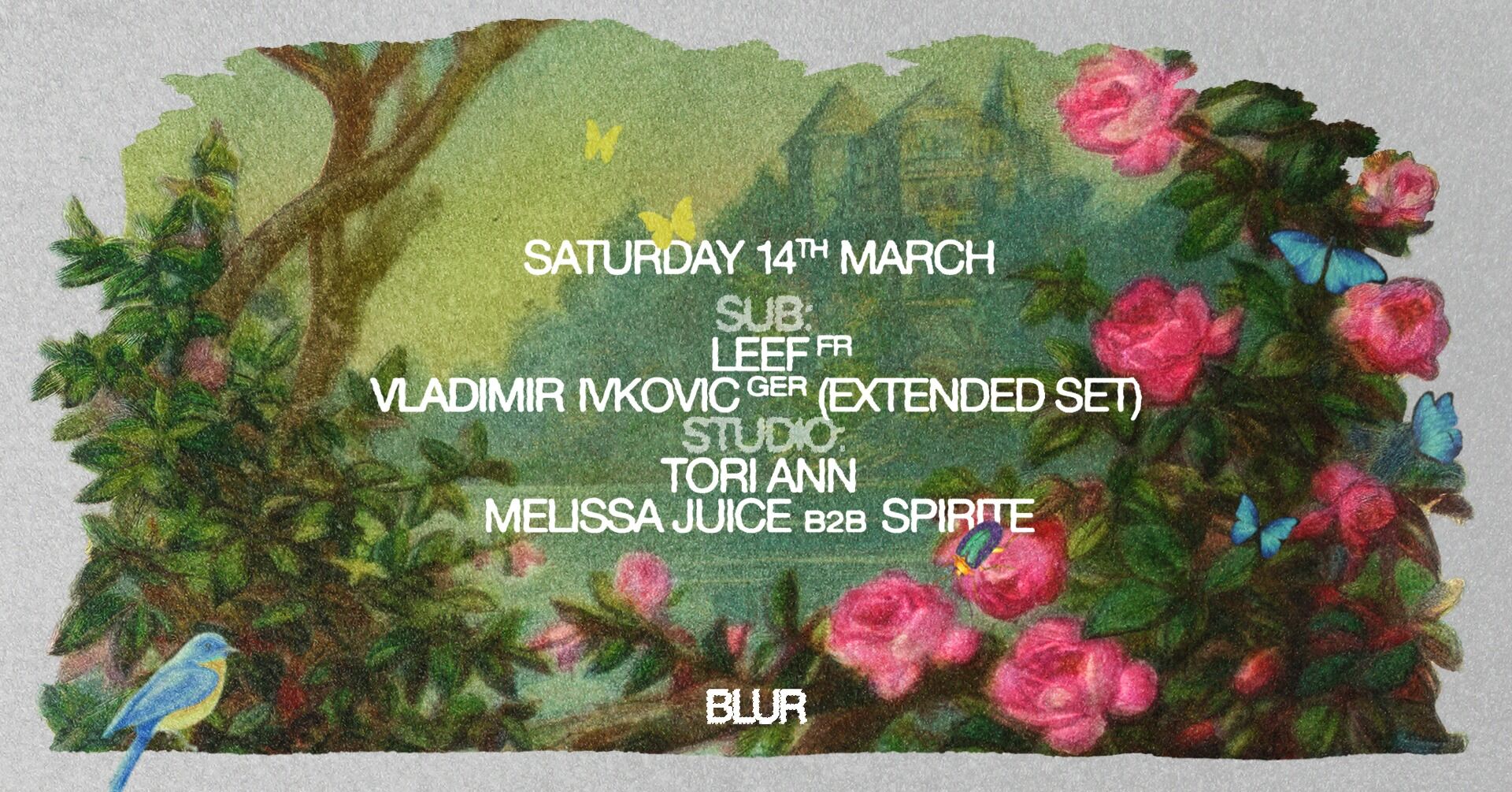 BLUR with Vladimir Ivkovic, Melissa Juice b2b Spirite, Tori Ann, Leef