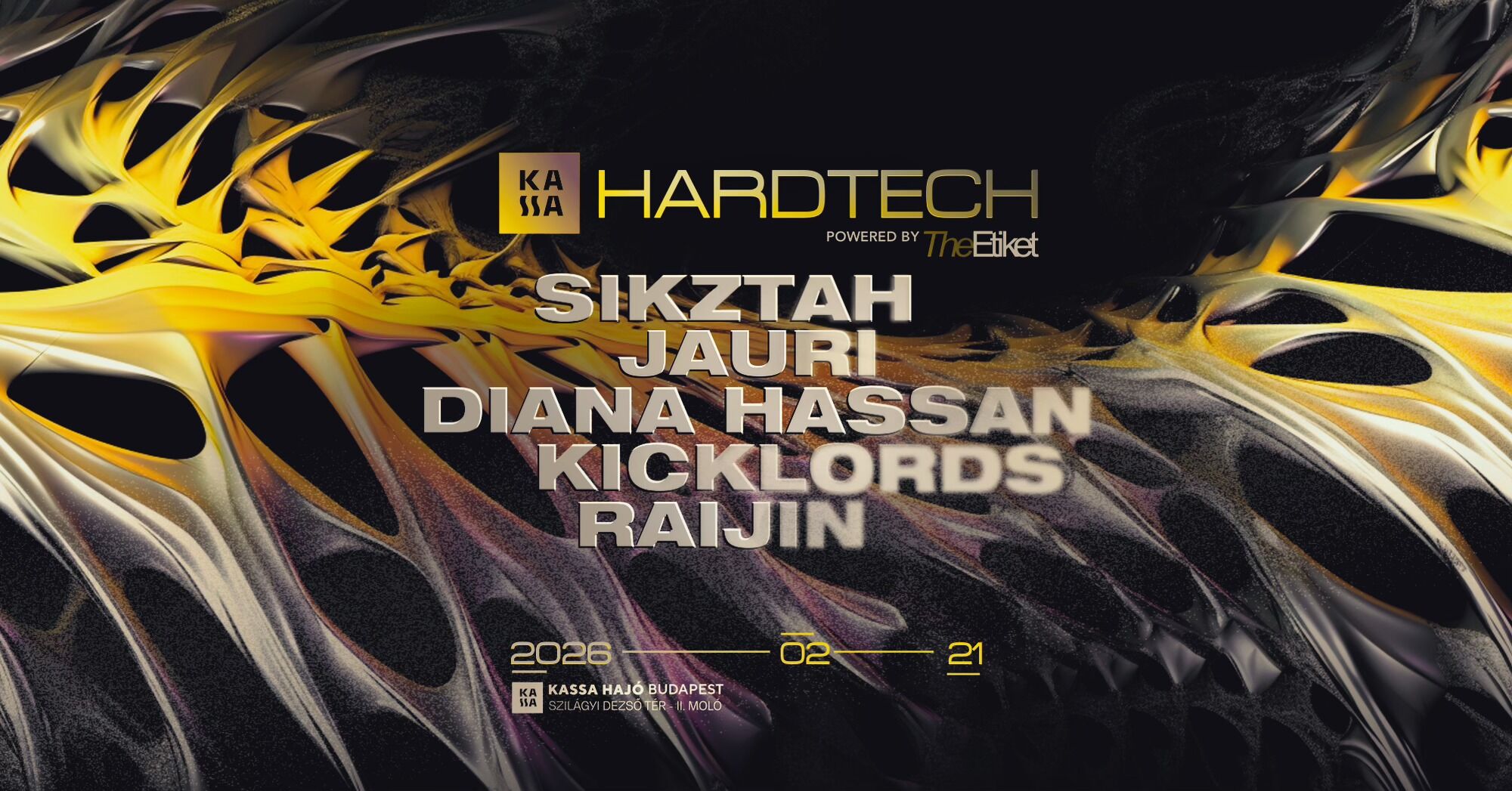 KASSA HARDTECH w/ SIKZTAH, JAURI, DIANA HASSAN, KICKLORDS, RAIJIN