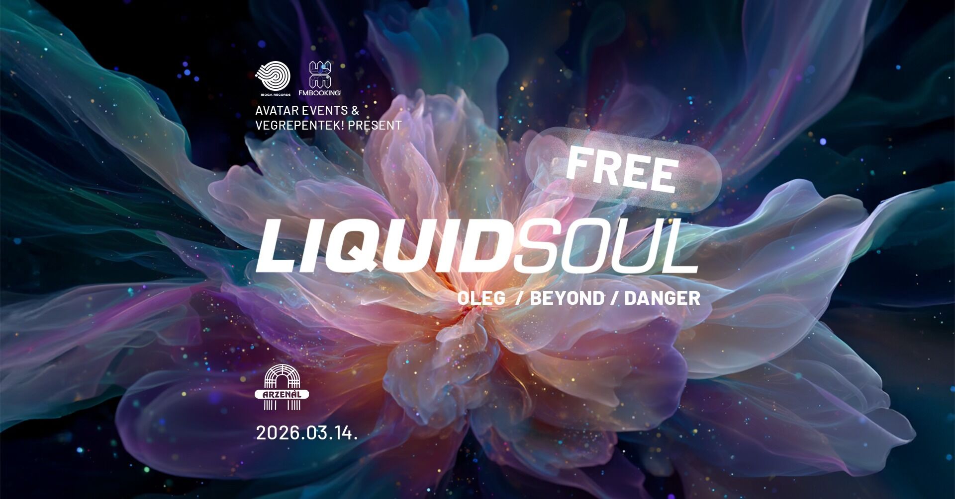 Avatar & VégrePéntek! & Arzenál pres. LIQUID SOUL - FREE EVENT
