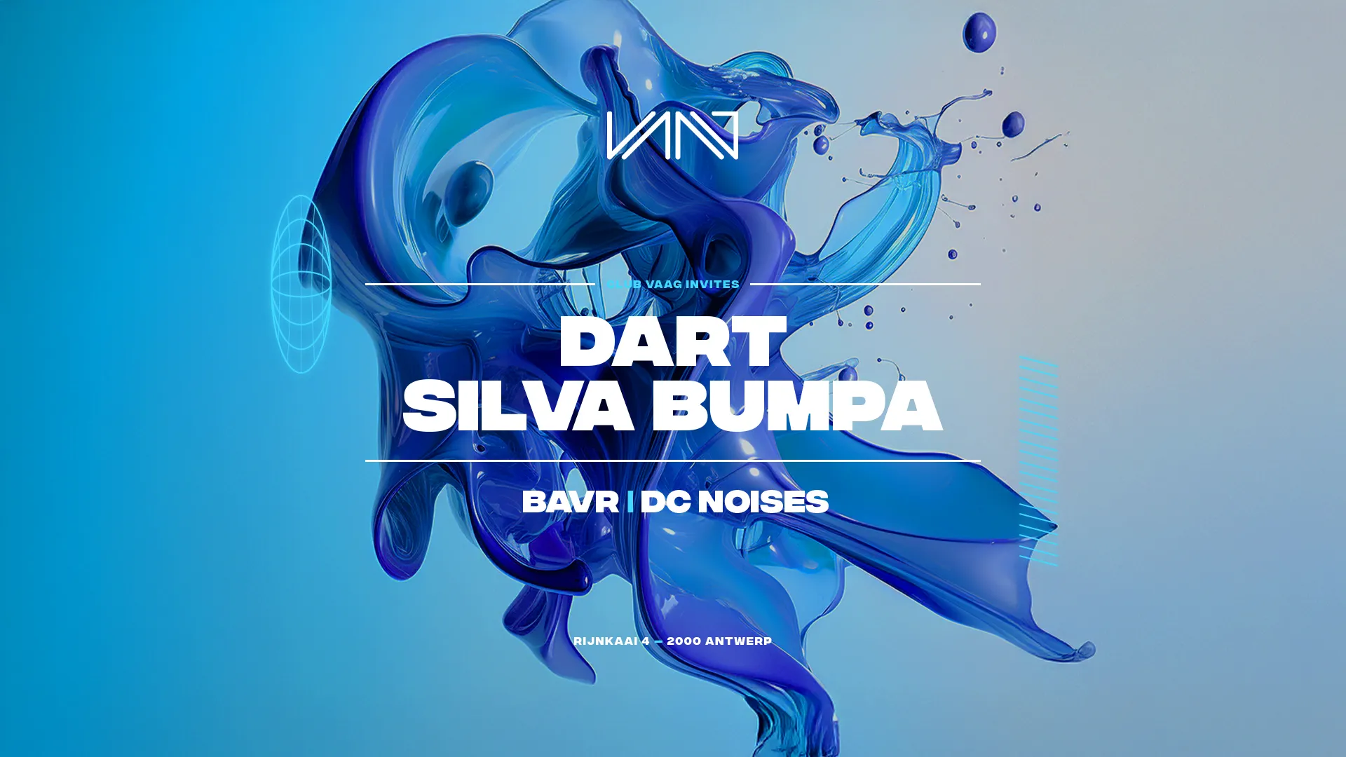 Club Vaag invites DART & SILVA BUMPA