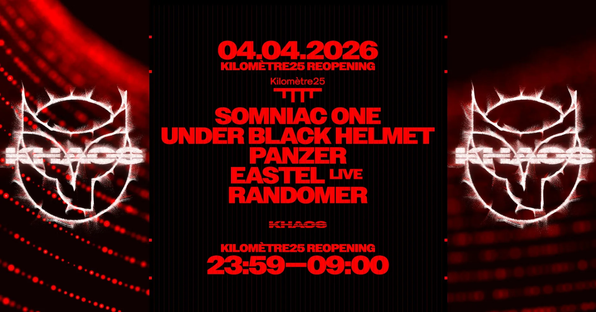 KHAOS : RANDOMER, UNDER BLACK HELMET, SOMNIAC ONE, EASTEL & PANZER