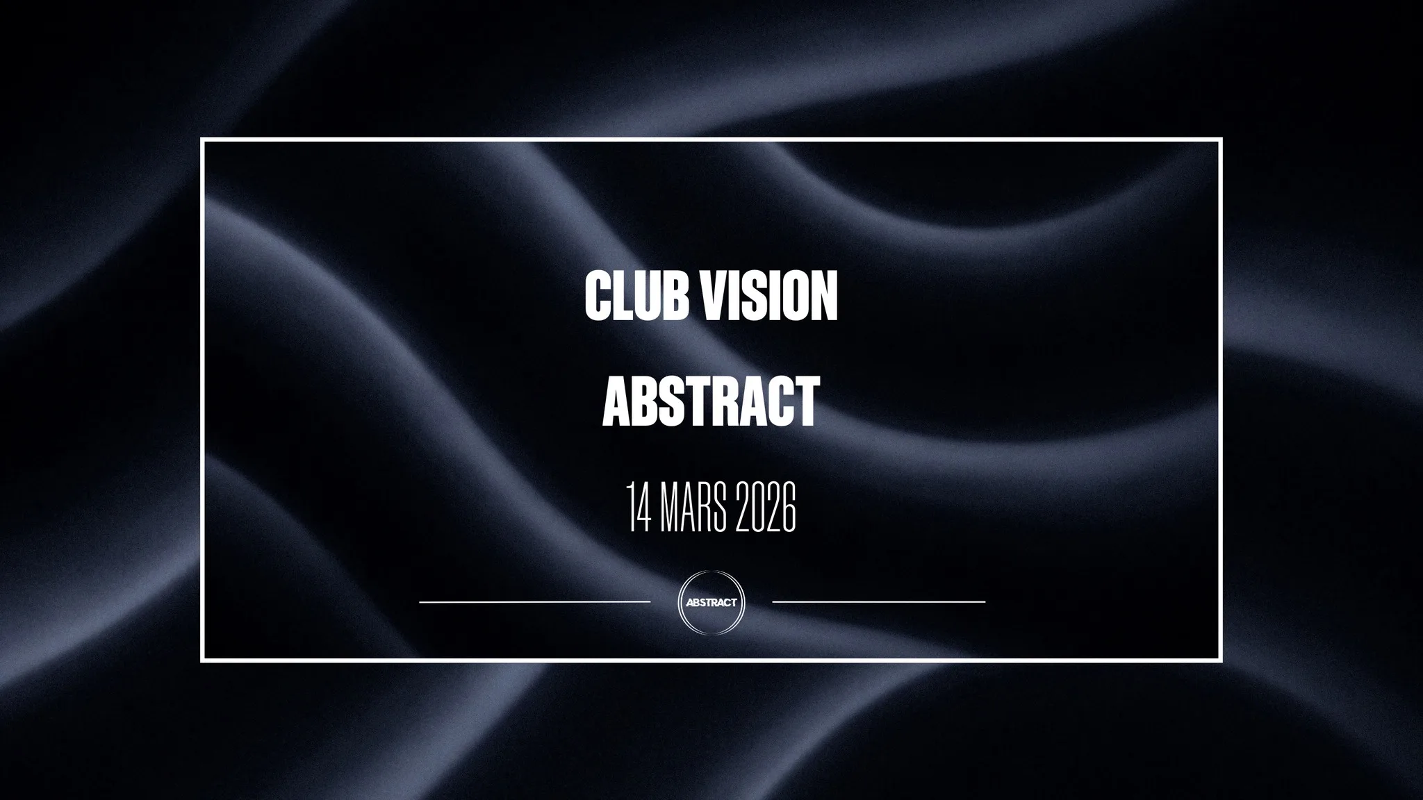 RESONANCE : Club Vision x Abstract
