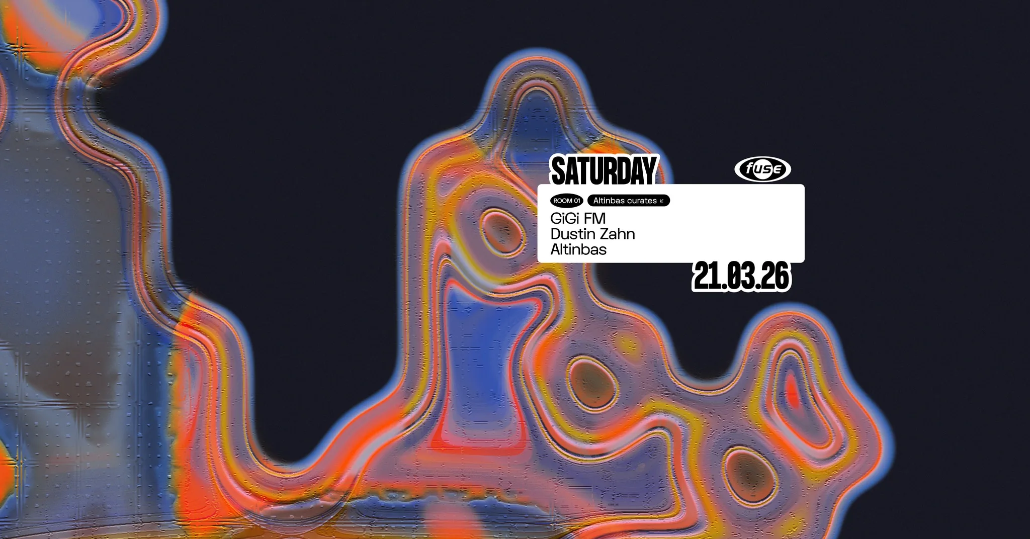 Fuse presents: Altinbas curates w/ GiGi FM & Dustin Zahn
