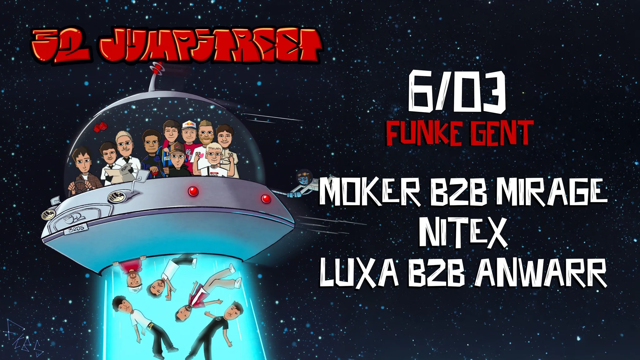 FUNKE_32 Jumpstreet w/ Moker B2B Mirage, Nitex, Anwarr B2B Luxa
