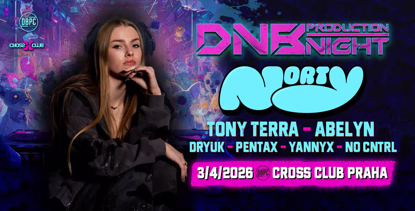 DNB Production Night w/ NORTY (UK) - Cross Praha