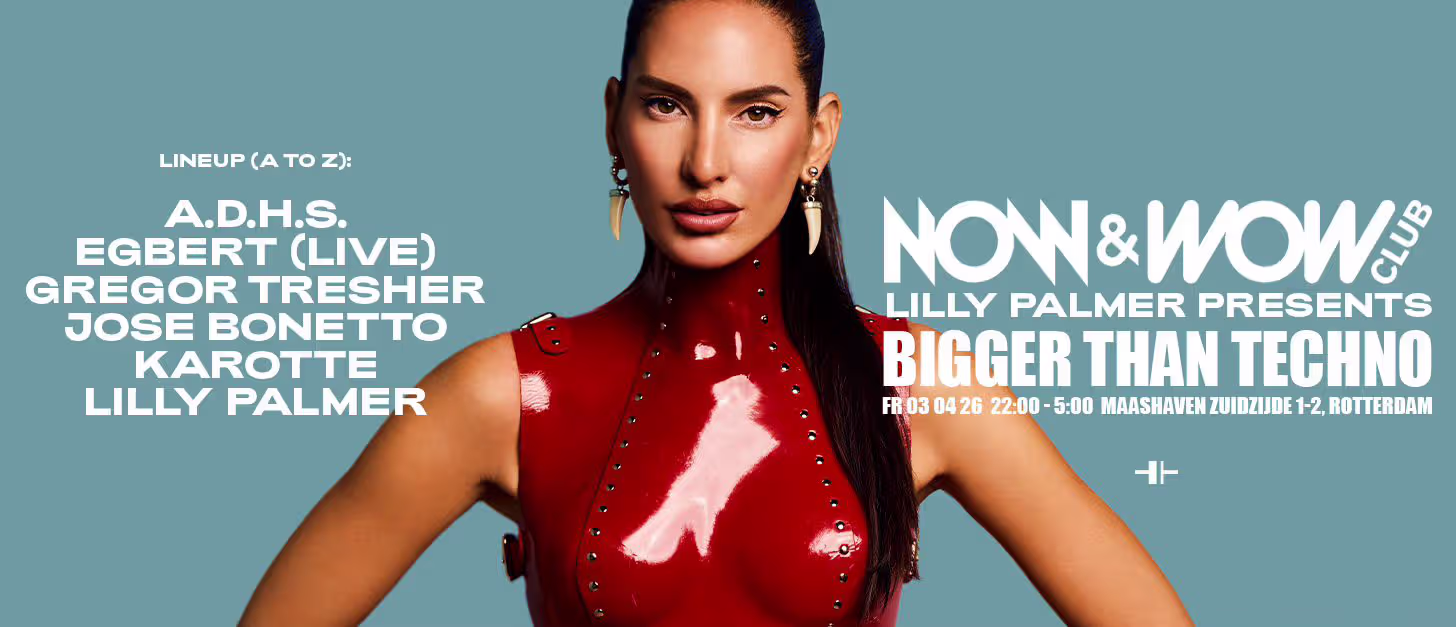 LILLY PALMER PRESENTS: BIGGER THAN TECHNO