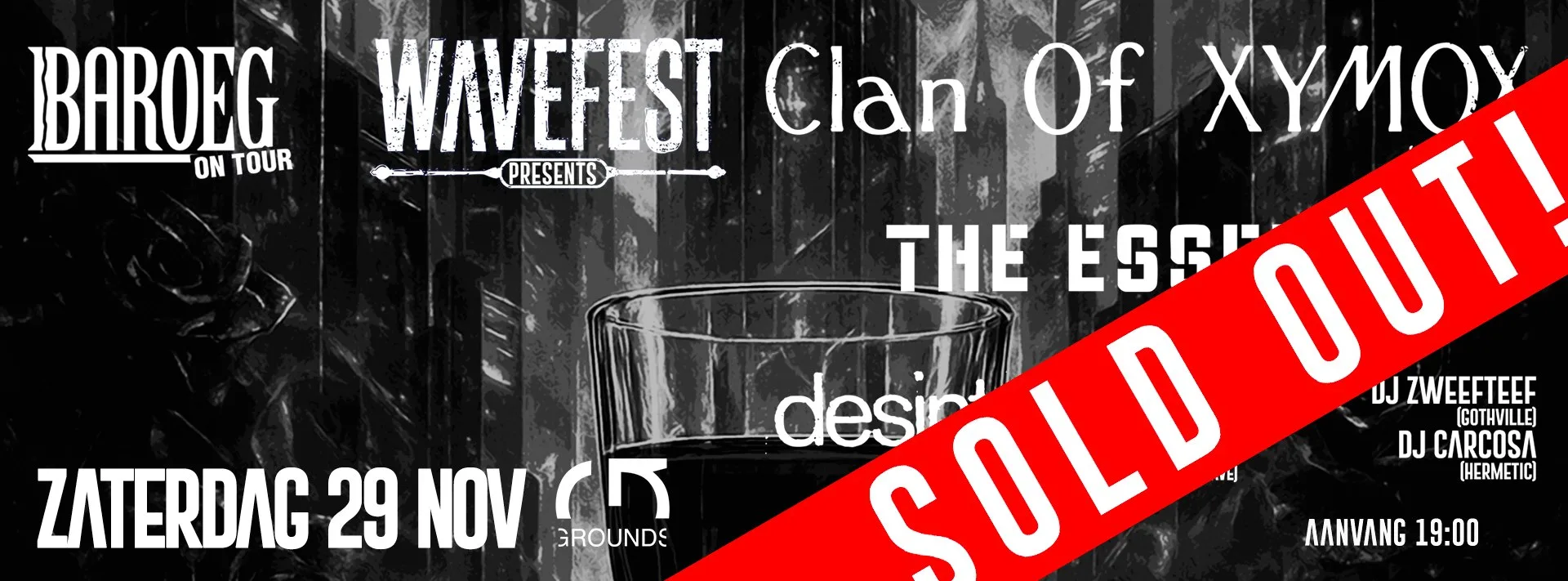 SOLD OUT: Baroeg On Tour @ Grounds: Wavefest presents: Clan Of Xymox + The Essence + Desinteresse