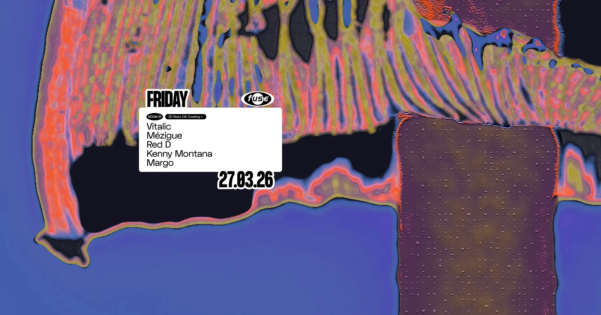 Fuse presents: 20 YRS OK Cowboy w/ Vitalic & Mézigue