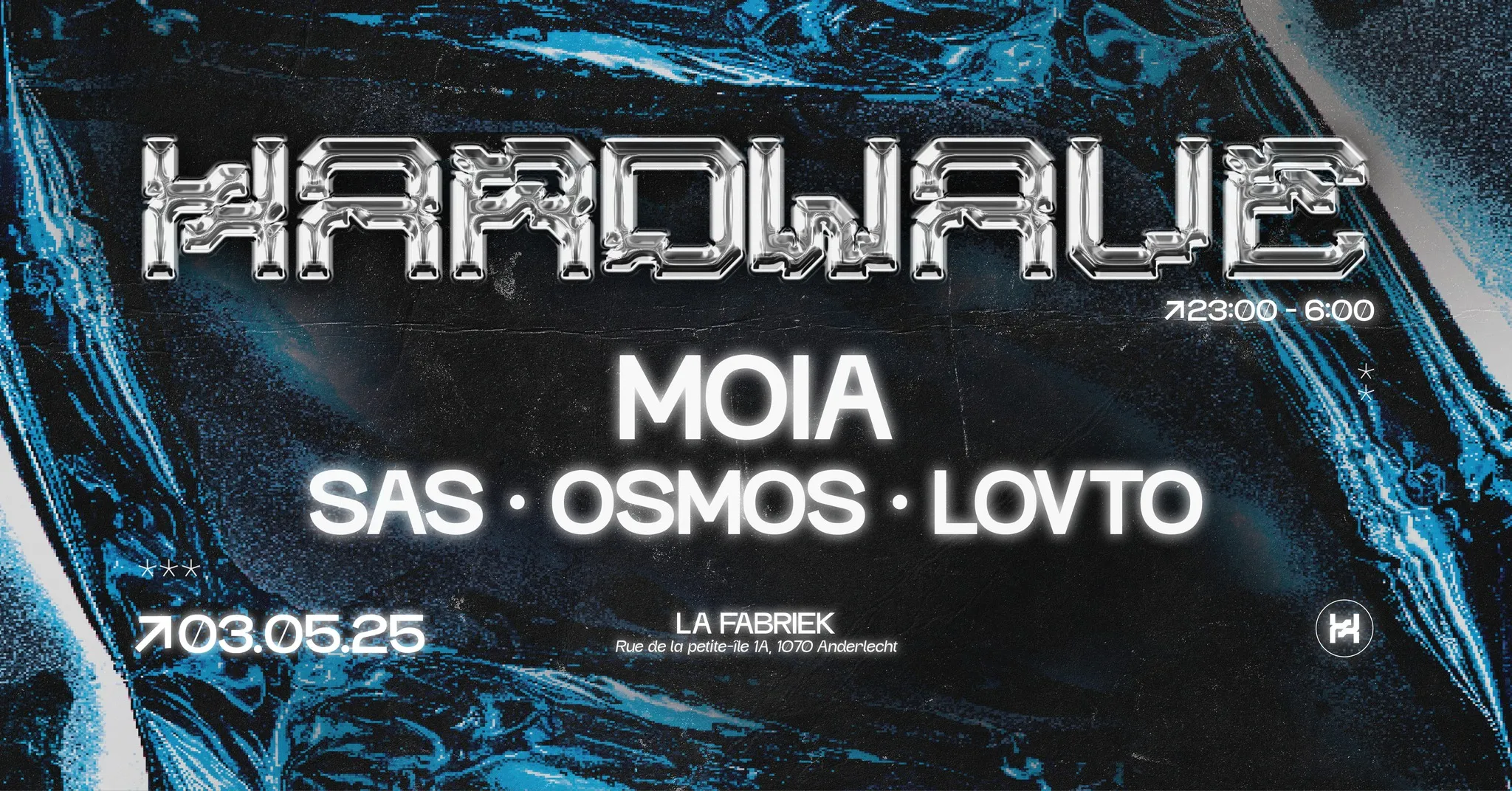 Hardwave @La Fabriek W/ MOIA, SAS, OSMOS, LOVTO