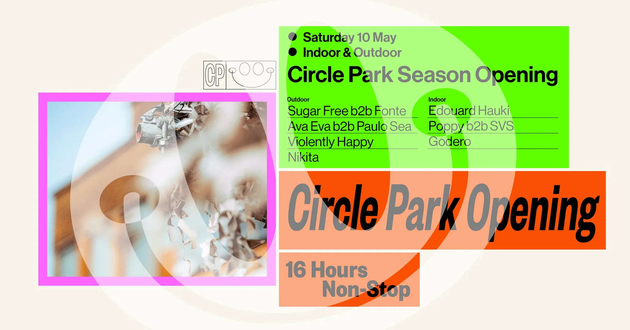 Circle Park Opening • Open Air & Indoor (16 hours non-stop)