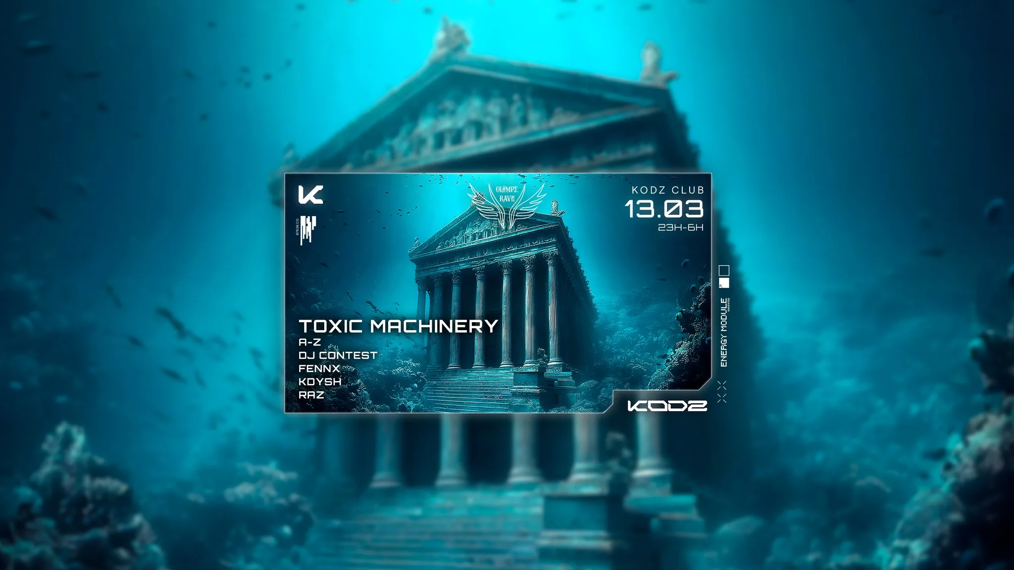 OLYMPE RAVE X KODZ : TOXIC MACHINERY, FENNX & MORE