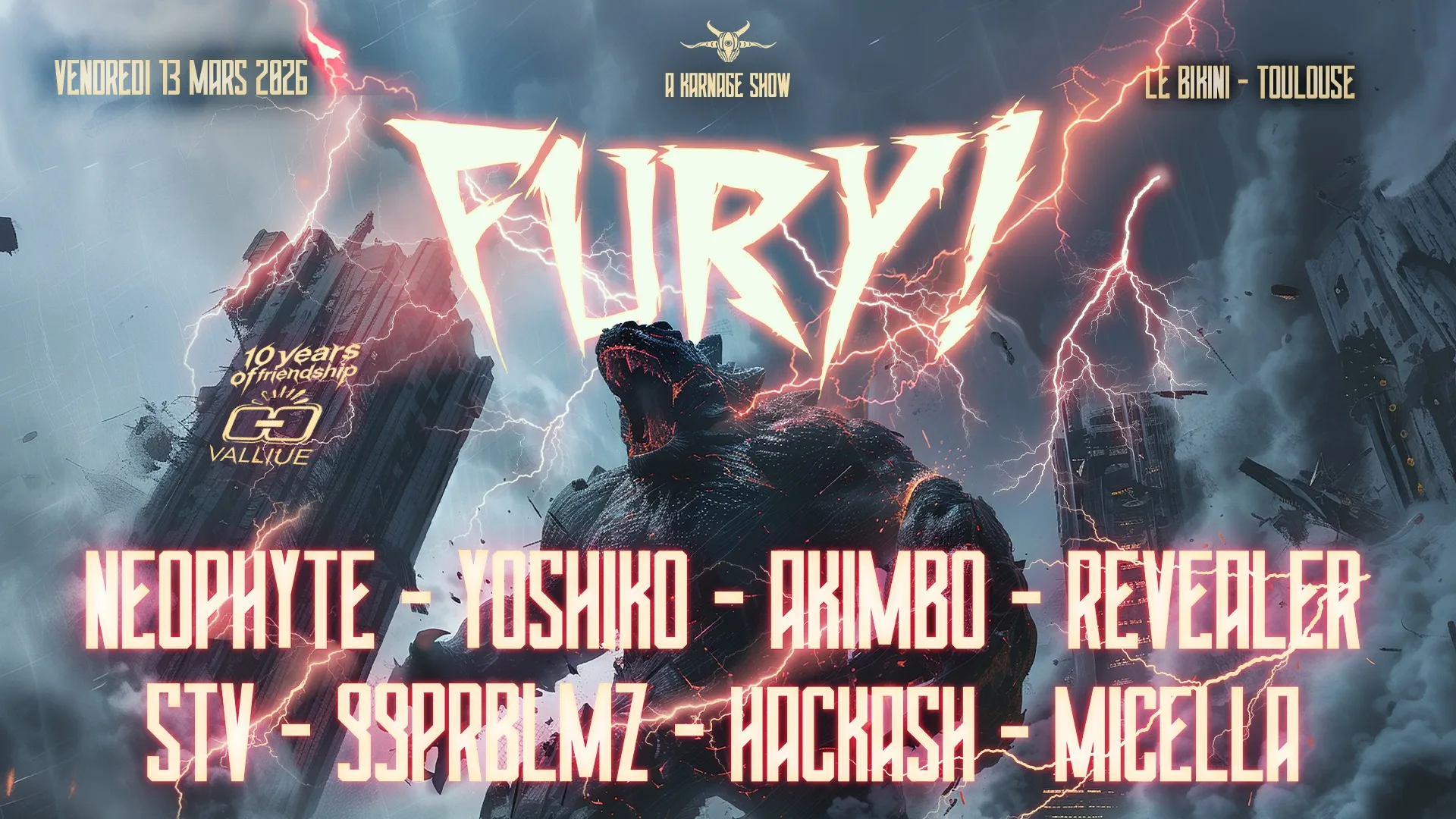 FURY! W/Neophyte, Yoshiko, Akimbo, Revealer, STV, 99PRBLMZ, Hackash, Micella