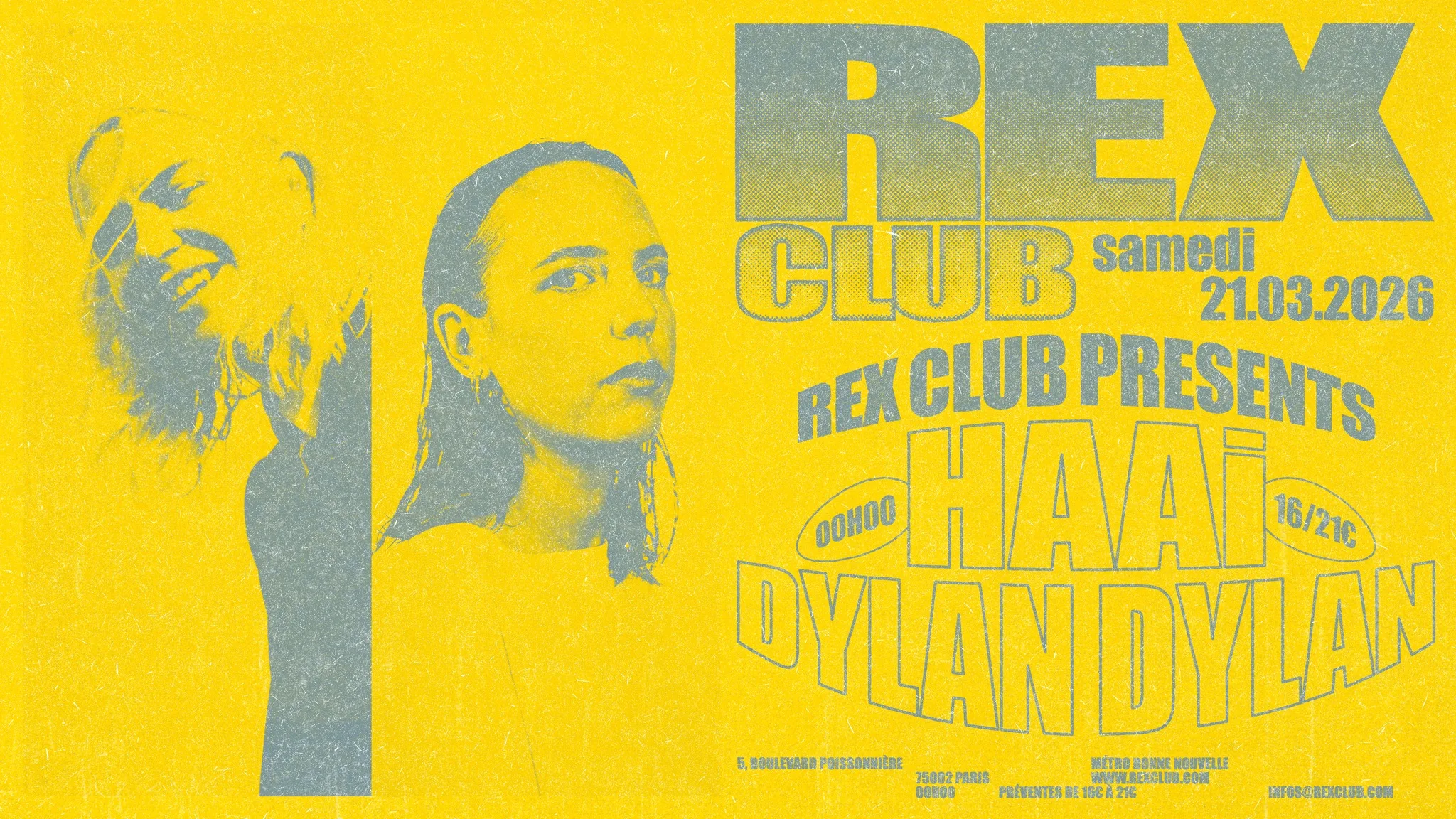 Rex Club Presents: HAAi, Dylan Dylan