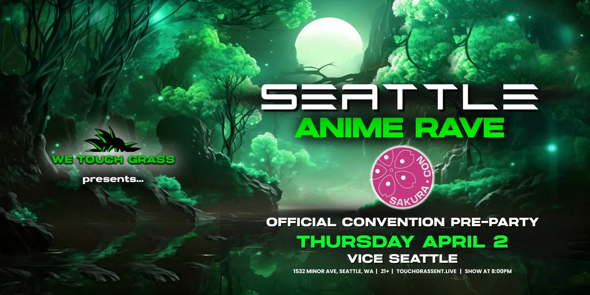 #WeTouchGrass presents: Seattle Anime Rave // Sakura Con Official Pre-Party