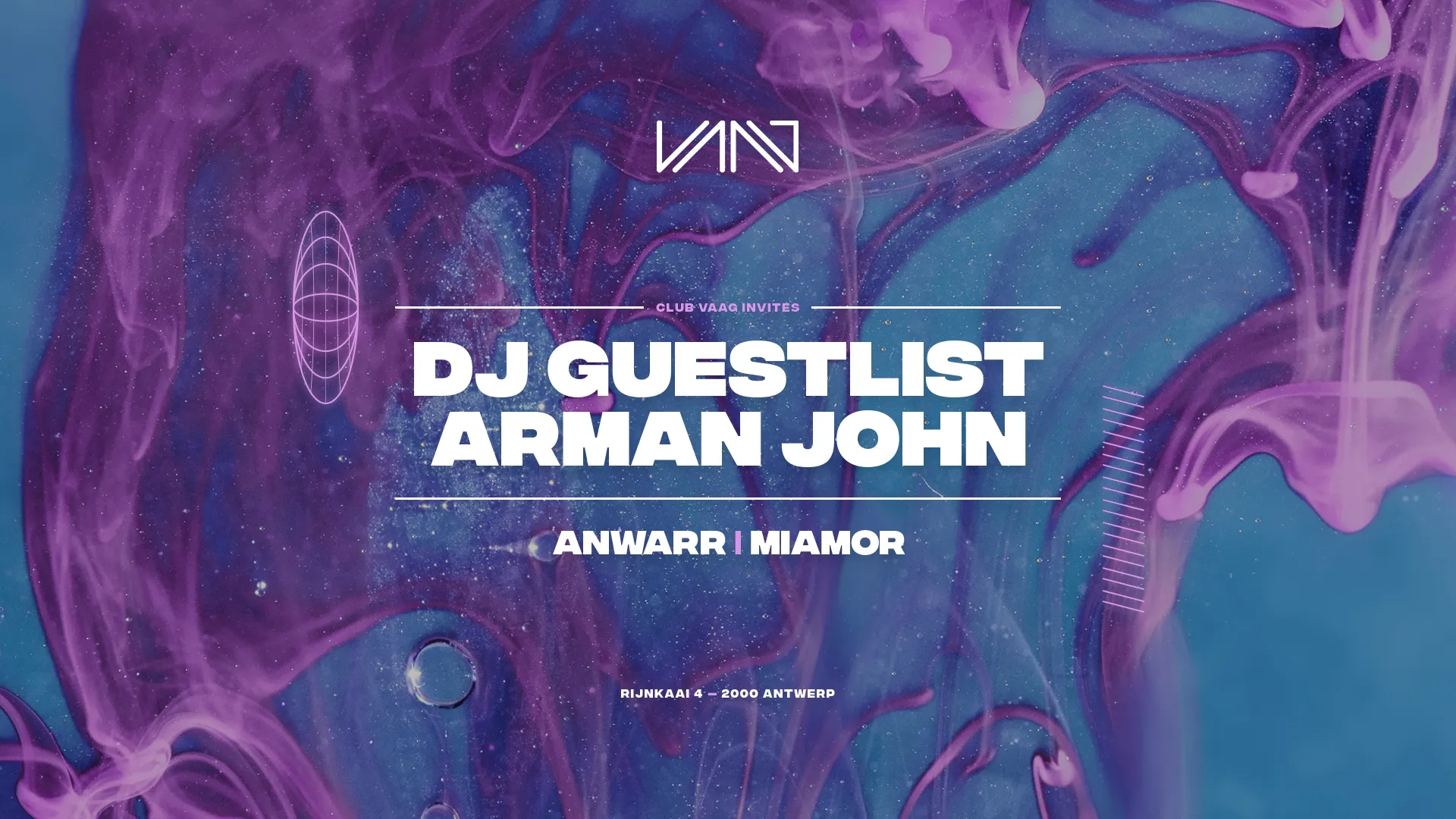 Club Vaag invites DJ GUESTLIST & ARMAN JOHN