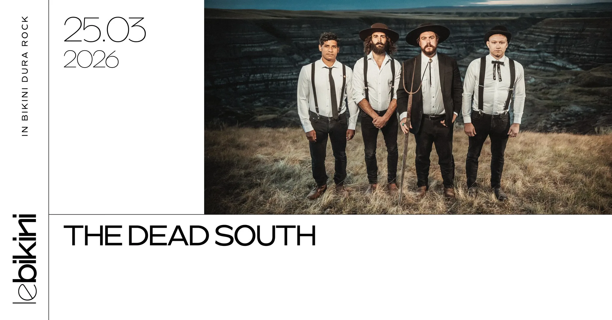 THE DEAD SOUTH + BENJAMIN DAKOTA ROGERS - Le Bikini