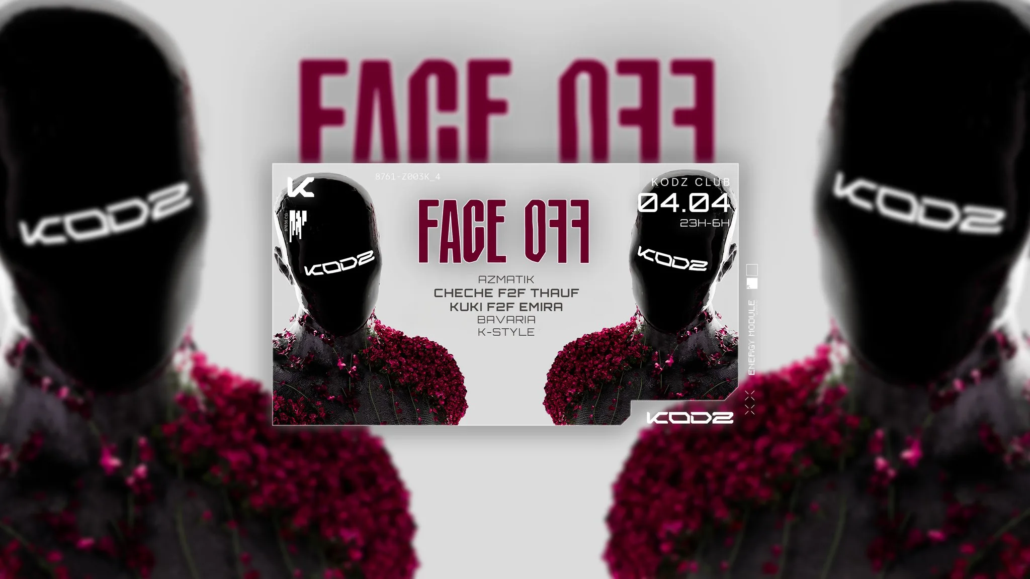FACE OFF : K-STYLE, KUKI/EMIRA, CHECHE/TAUF, BAVARIA & MORE