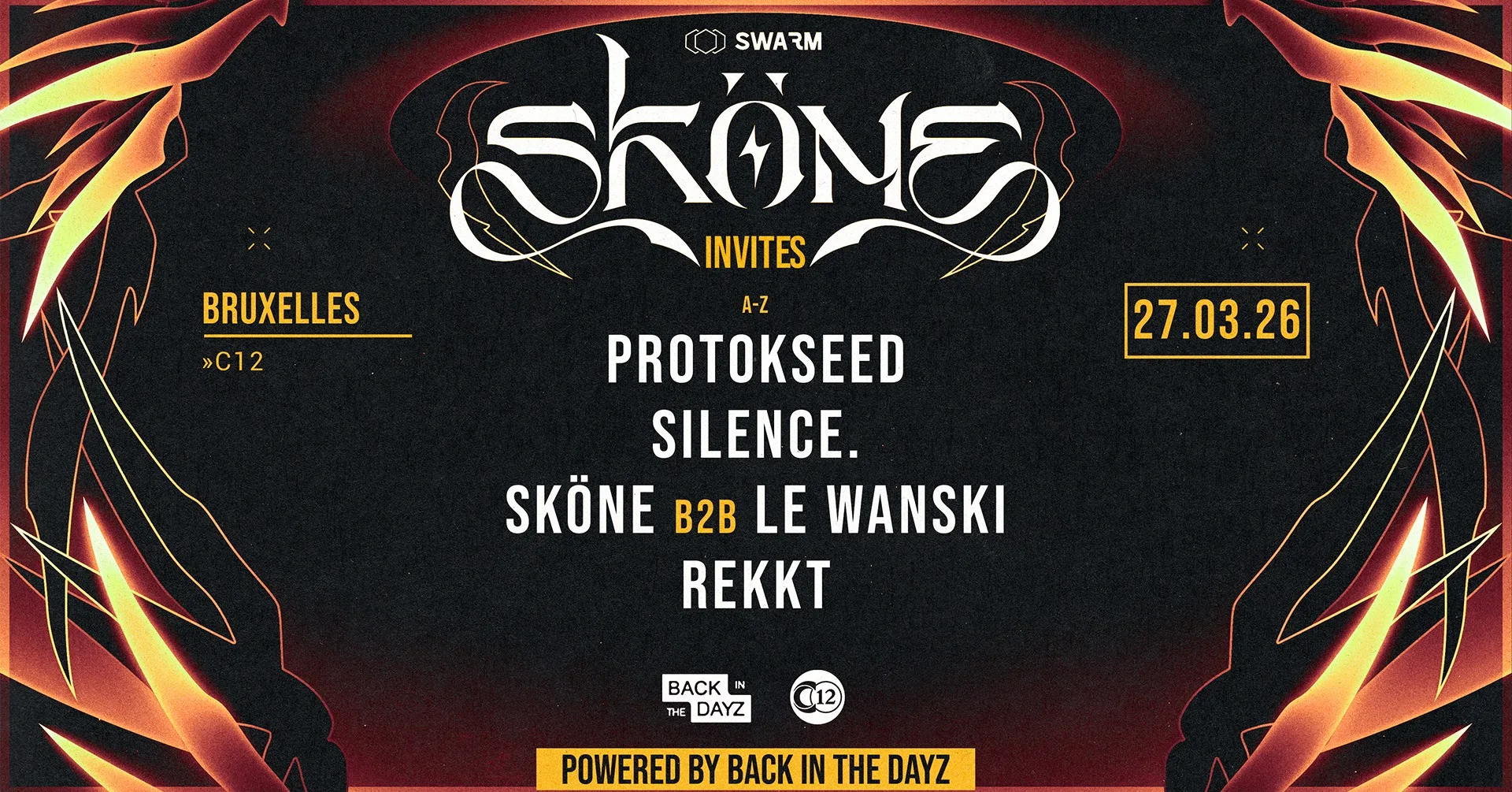 SKÖNE INVITES · PROTOKSEED, SILENCE, SKÖNE B2B LE WANSKI & REKKT - C12 BRUSSELS