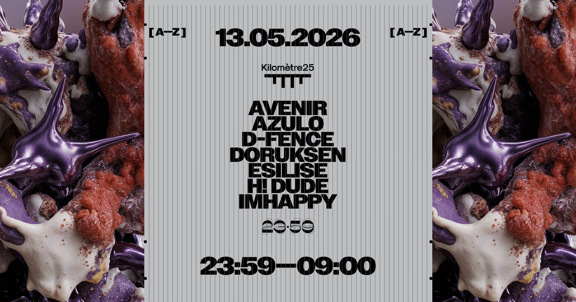 AVENIR, AZULO, D-FENCE, DORUKSEN, ESILISE, H! DUDE, IMHAPPY