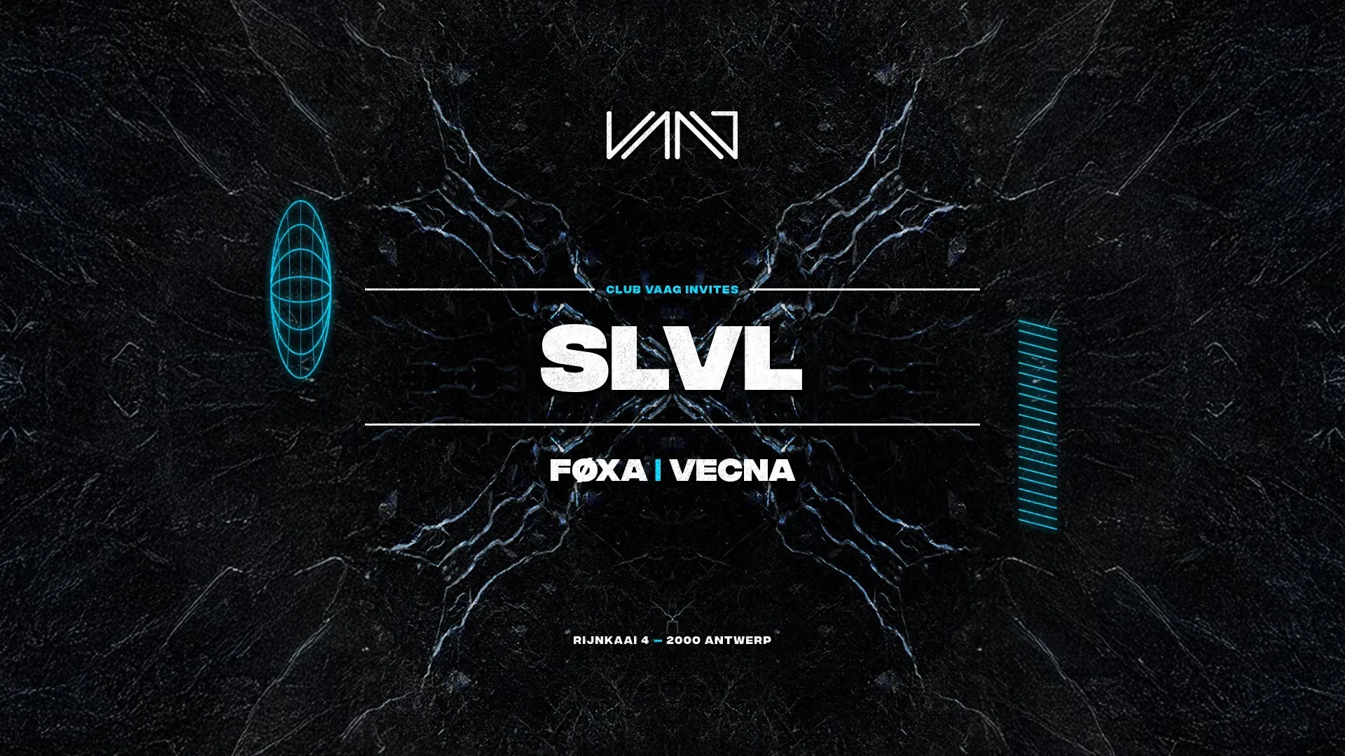 Club Vaag invites SLVL, FØXA & VECNA