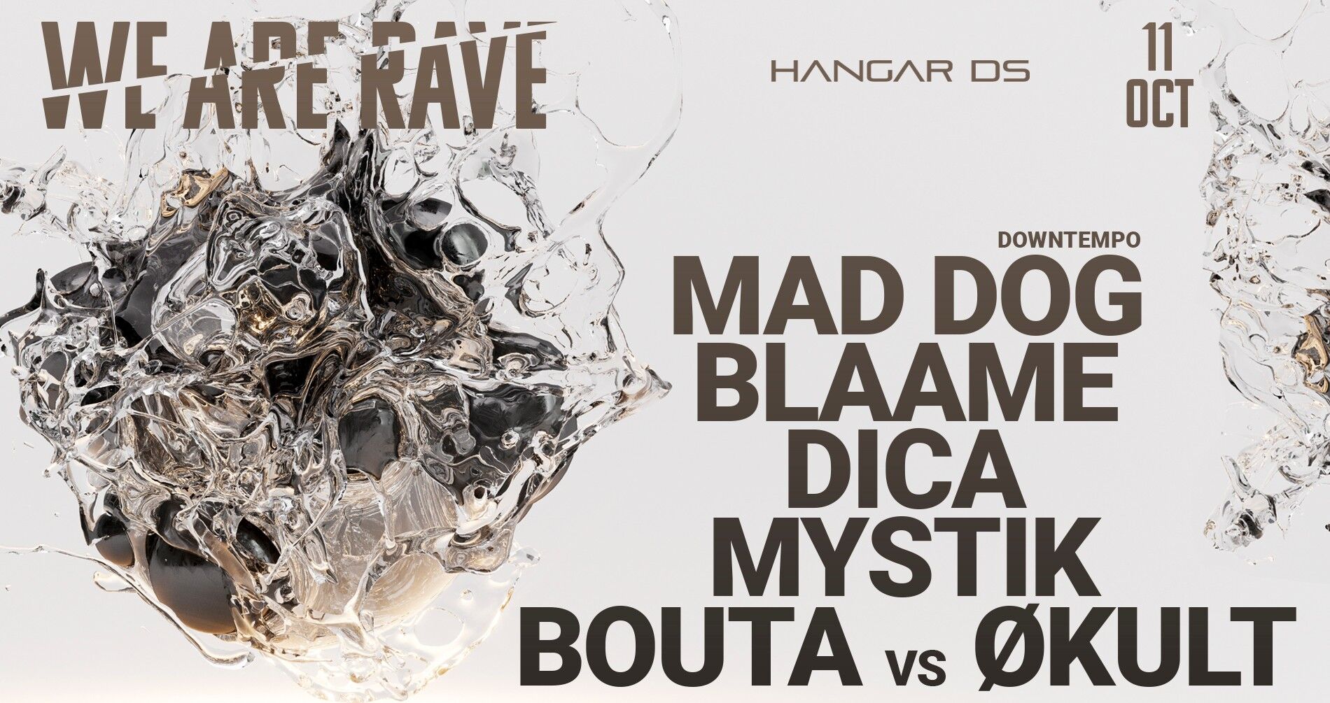 WE ARE RAVE w/ MAD DOG / BLAAME / DICA / MYSTIK / BOUTA vs ØKULT