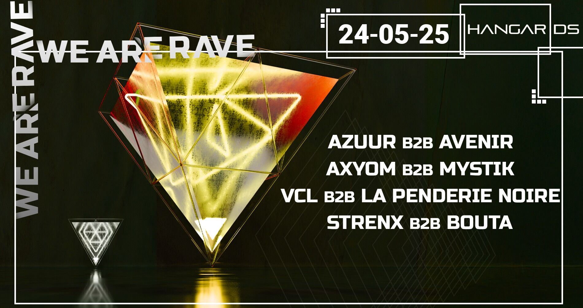 WE ARE RAVE W/ AZUUR B2B AVENIR / AXYOM B2B MYSTIK / VCL B2B LA PENDERIE NOIRE / STRENX B2B BOUTA